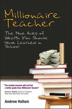 Paperback Millionaire Teacher: The Nine Rules of Wealth You Should Have Learned in School Book