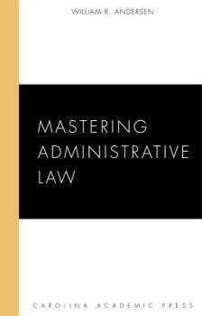 Hardcover Mastering Administrative Law Book