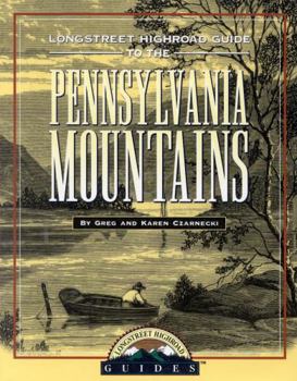 Longstreet Highroad Guide to the Pennsylvania Mountains (The Highroad Guides) - Book  of the Highroad Guides