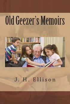 Paperback Old Geezer's Memoirs Book