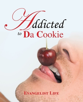 Paperback Addicted to Da Cookie Book