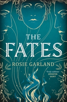 Paperback The Fates: A Spellbindingly Original Mythical Retelling for 2024 Book