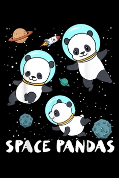 Space Pandas: Space Pandas Funny Astronaut Planet Travel Journal/Notebook Blank Lined Ruled 6X9 100 Pages