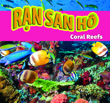 Rạn San Hô/Coral Reefs (Vietnamese)