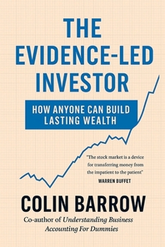 Paperback The Evidence Led Investor: How Anyone Can Build Lasting Wealth Book