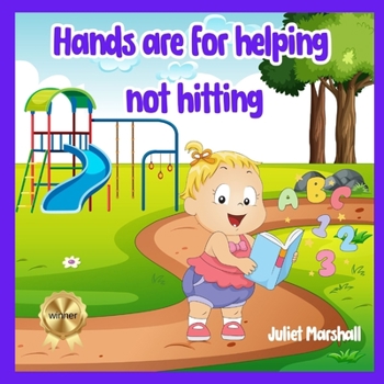 Paperback Hands are for helping not hitting: Stop toddlers from hitting book