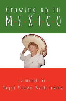 Paperback Growing up in Mexico Book