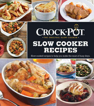 Hardcover Crockpot Slow Cooker Recipes (3-Ring Binder): Slow-Cooked Recipes to Help You Make the Most of Busy Days Book