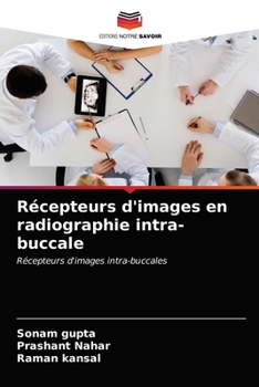 Récepteurs d'images en radiographie intra-buccale: Récepteurs d'images intra-buccales