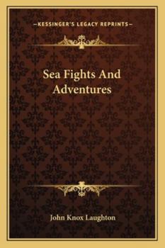 Paperback Sea Fights And Adventures Book