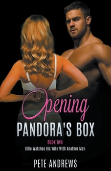 Paperback Opening Pandora's Box 2 - Ollie Watches His Wife With Another Man Book
