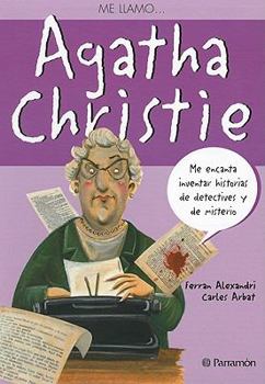 Hardcover Me llamo… Agatha Christie (Me llamo / My name is) (Spanish Edition) [Spanish] Book