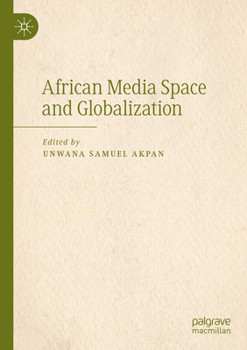 Paperback African Media Space and Globalization Book