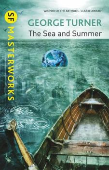 Paperback The Sea and Summer (SF Masterworks) Book