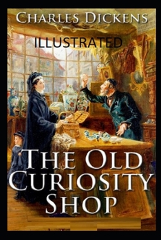 Paperback The Old Curiosity Shop Illustrated Book