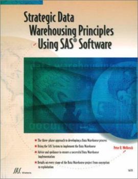 Paperback Strategic Data Warehousing Principles Using SAS Software Book