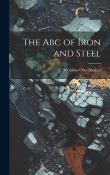 Hardcover The Abc of Iron and Steel Book