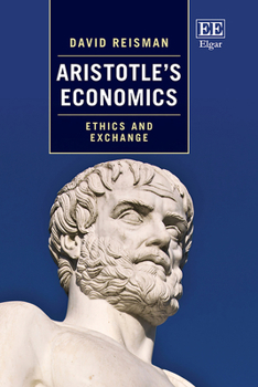 Hardcover Aristotle's Economics: Ethics and Exchange Book