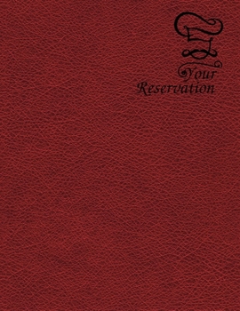 YOUR RESERVATION: 8.5x11,200 pages,6columns,20 entry reservation  book ideal for restaurant