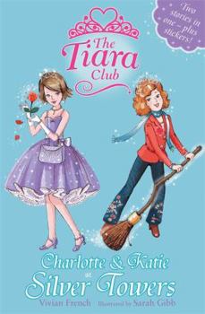 Charlotte and Katie at Silver Towers: 2 Stories in 1