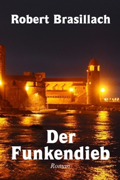 Paperback Der Funkendieb, Roman [German] Book