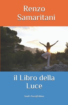 Paperback Il Libro della Luce: la Bibbia Acquariana [Italian] Book