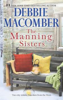 The Manning Sisters: The Cowboy's Lady\The Sheriff Takes A Wife (The Manning Sisters) - Book  of the Manning Sisters