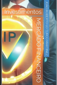 Mercado Financeiro: Investimentos (Portuguese Edition)
