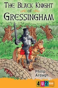 The Black Knight of Gressingham: 4u2read (Gressingham Trilogy) - Book  of the Green Men of Gressingham