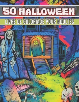 50 Halloween Livre De Coloriage Pour Adultes: 50 Halloween adulte livre de coloriage épouvantail Halloween livre de coloriage Halloween pages à ... de la relaxation des adultes