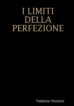 Paperback I Limiti Della Perfezione [Italian] Book