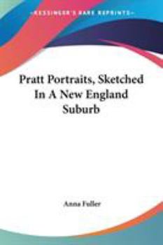 Paperback Pratt Portraits, Sketched In A New England Suburb Book