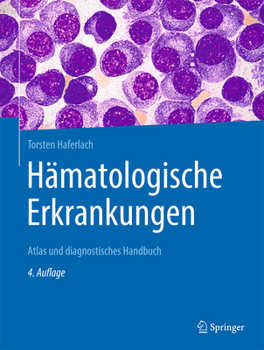 Hardcover Hämatologische Erkrankungen: Atlas Und Diagnostisches Handbuch [German] Book