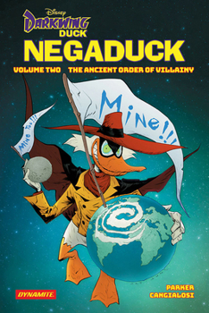 Paperback Darkwing Duck: Negaduck Vol 2: The Ancient Order Of Villainy (DARKWING DUCK NEGADUCK TP) Book