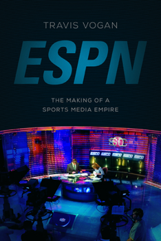 Paperback ESPN: The Making of a Sports Media Empire Book