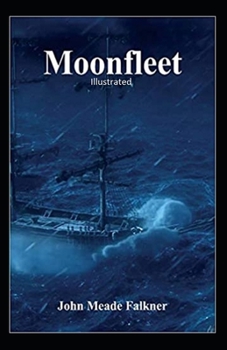 Moonfleet Illustrated