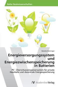 Paperback Energieversorgungssystem und Energiezwischenspeicherung in Batterien [German] Book