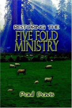 Paperback Restoring the Five Fold Ministry Book