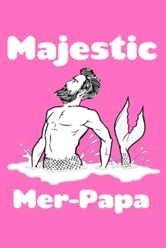 Paperback Majestic Mer-Papa: Weekly Planner Book