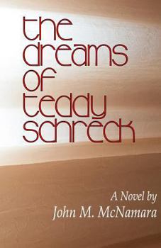 Paperback The Dreams of Teddy Schreck Book