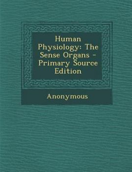 Paperback Human Physiology: The Sense Organs Book