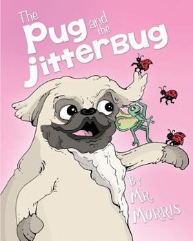 Paperback The Pug and the Jitterbug Book