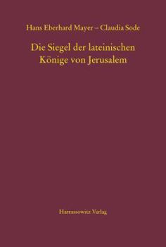 Hardcover Die Siegel Der Lateinischen Konige Von Jerusalem [German] Book