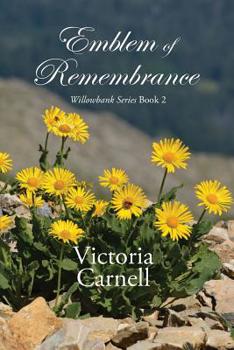 Paperback Emblem of Remembrance: Willowbank Series Book 2 Book