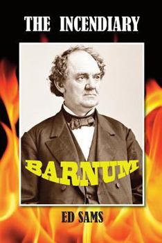 Paperback The Incendiary Barnum Book