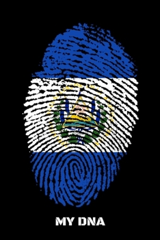 MY DNA: Blush Notes Journal And Diary For Recording Feeling, Thoughts, Wishes And Dreams For El Salvador Lovers, Salvadorans And People With Salvadorian Roots (6 x 9; 120 Pages)