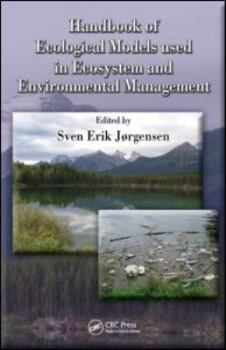 Hardcover Handbook of Ecological Models Used in Ecosystem and Environmental Management Book