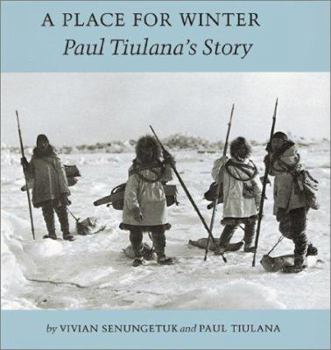 Hardcover Place for Winter: Paul Tiulana's Story Book