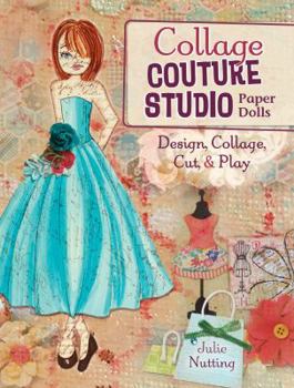 Paperback Collage Couture Studio Paper Dolls Book