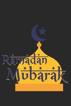 Paperback Ramadan Mubarak: Eid Mubarak I Muslim I Islam I Ramadan Book
